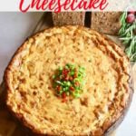 Savory Havarti and Sun-Dried Tomato Cheesecake Pinterest Pin