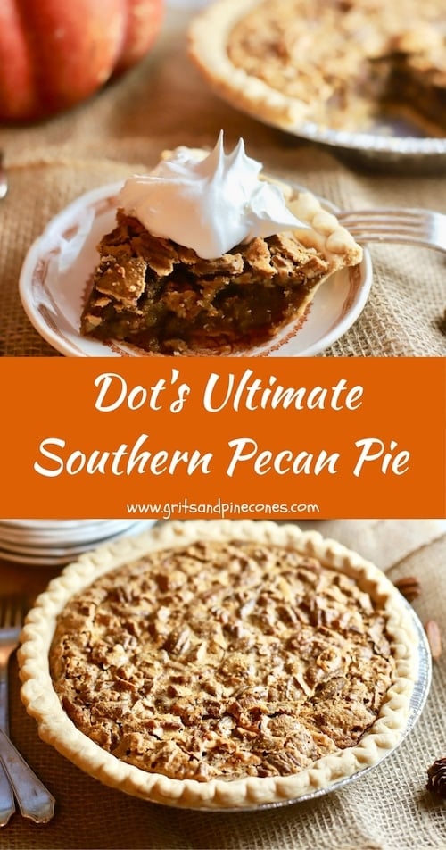 Dot's easy, make-ahead Ultimate Southern Pecan Pie is chock-full of sweet crunchy pecans, and the light caramel custard filling is out of this world delicious!#thanksgiving, #thanksgivingrecipes, #thanksgivingrecipessouthern,
#pecanpie, #pecanpierecipe, #pecans #thanksgivingdesserts via @gritspinecones