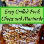 Easy Grilled Pork Chops and Marinade Pinterest pin