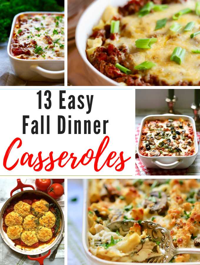 A collage of pictures of 13 Easy Fall Dinner Casseroles