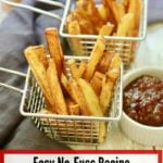 Pinterest pin, homemade french fries in a wire basket.