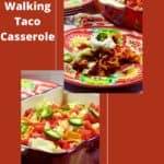 Pinterest pin showing Walking Taco Casserole in a baking dish and a serving on a plate.