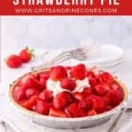 Pinterest pin showing a strawberry pie on a plate.