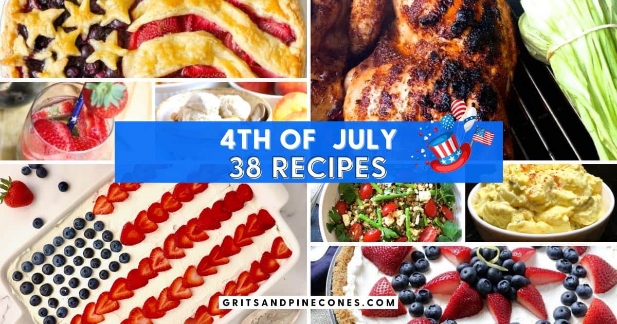 38 Easy 4th of July Recipes and Menu Ideas 2024 - Grits and Pinecones