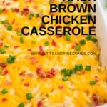 Pinterest pin showing a hash brown chicken casserole in a baking dish.