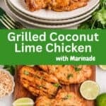 Pinterest pin showing two images of grilled coconut lime chicken breasts garnished with lime slices, plus text.