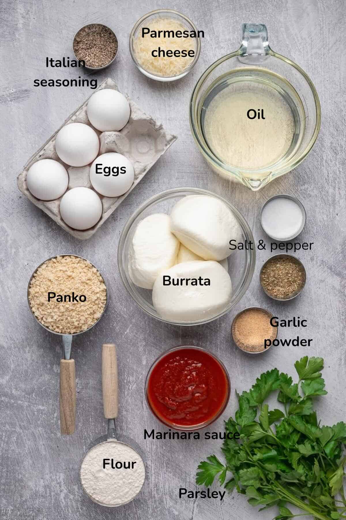 Ingredients for fried burrata include eggs, panko, burrata, marinara sauce, and parmesan cheese.