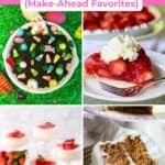 A collage of four Easter desserts including carrot cake, strawberry pie and Easter Cheesecake Dip.