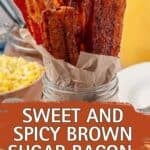 Pinterest pin with a mason jar full of cooked brown-sugar bacon slices on a buffet.