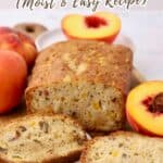 Pinterest pin with a loaf of peach bread cut into slices.