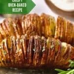 Crispy oven-baked Hasselback potatoes brushed with garlic herb butter and rosemary, plus text.